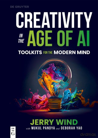Creativity in the Age of AI: Toolkits for the Modern Mind - Gerry Wind [KSIĄŻKA]