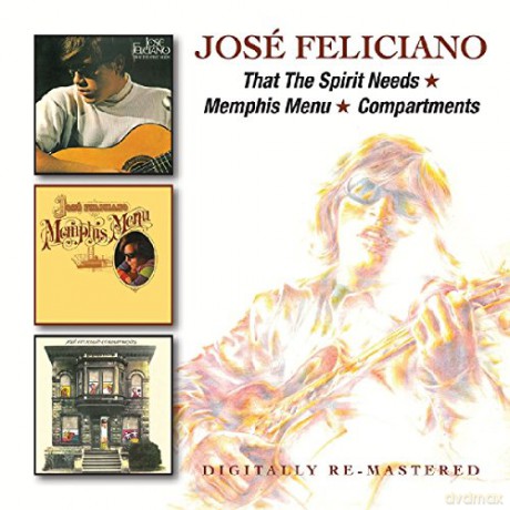 Jose Feliciano: That The Spirit Needs / Memphis Menu / Compartments [2CD]