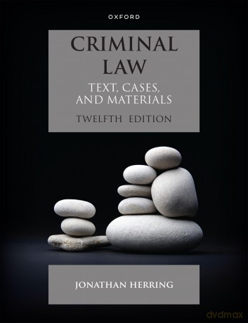 Criminal Law: Text, Cases and Materials - Jonathan Herring [KSIĄŻKA]