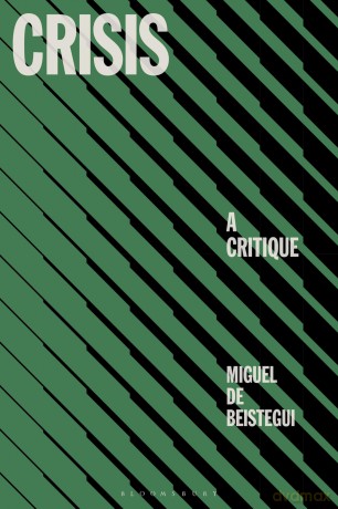 Crisis: A Critique - Miguel De Beistegui [KSIĄŻKA]