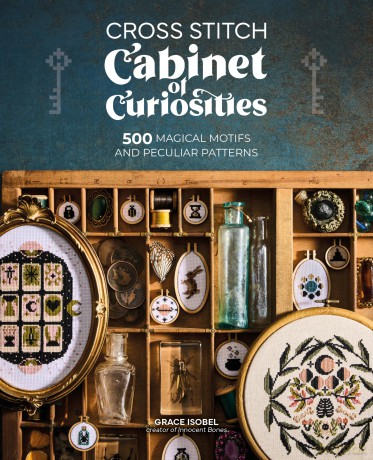 Cross Stitch Cabinet of Curiosities: 500 magical motifs and peculiar patterns - Grace Isobel [KSIĄŻKA]