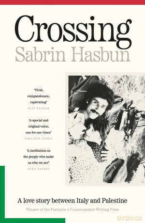 Crossing: A story of Palestinian love and resistance - Sabrin Hasbun [KSIĄŻKA]