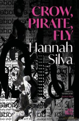 Crow, Pirate, Fly - Hannah Silva [KSIĄŻKA]