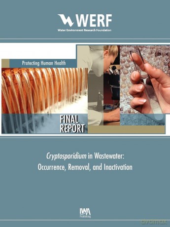 Cryptosporidium Removal, Occurrence, and Inactivation Methods for Wastewater (WERF Research Report Series) - J. Clancy [KSIĄŻKA]