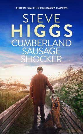Cumberland Sausage Shocker: 6 (Albert Smith's Culinary Capers) - Steve Higgs [KSIĄŻKA]