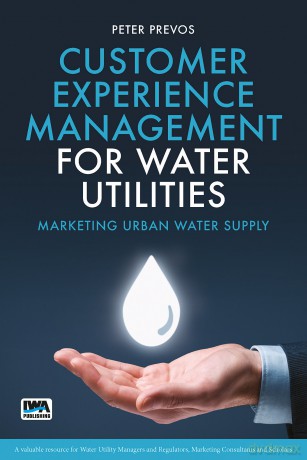 Customer Experience Management for Water Utilities: Marketing urban water supply - Peter Prevos [KSIĄŻKA]