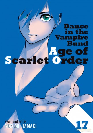 Dance in the Vampire Bund: Age of Scarlet Order Vol. 17 - Nozomu Tamaki [KSIĄŻKA]