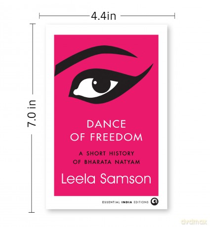 Dance of Freedom: A Short History of Bharata Natyam - Leela Samson [KSIĄŻKA]