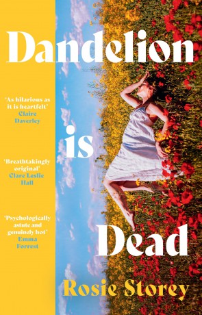 Dandelion is Dead: The must-read, unmissable summer love story for 2026 - Rosie Storey [KSIĄŻKA]