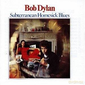 Bob Dylan: SUBTERRANEAN HOMESICK BLUES [CD]