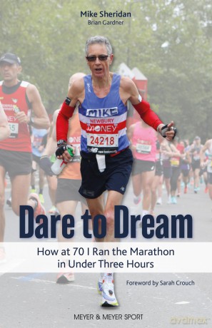 Dare to Dream: How at 70 I Ran the Marathon in Under Three Hours - Brian Gardner [KSIĄŻKA]