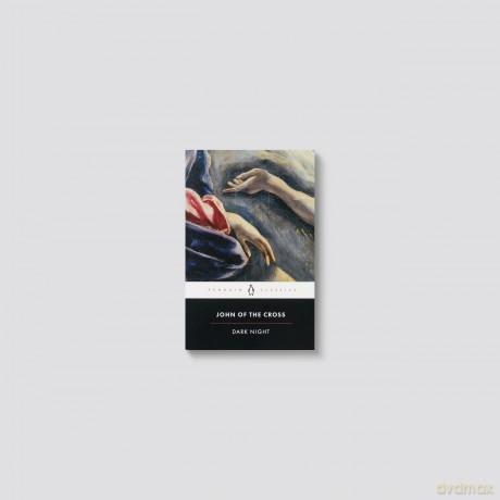 Dark Night: Poems and Selected Prose - John Of The Cross [KSIĄŻKA]