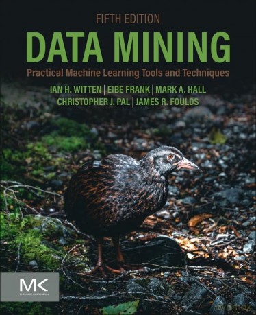 Data Mining: Practical Machine Learning Tools and Techniques - James Foulds [KSIĄŻKA]