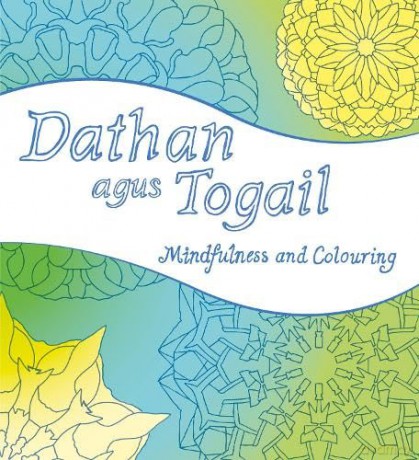 Dathan agus Togail: Mindfulness and Colouring (Colourful Languages) - Murdo Macleod [KSIĄŻKA]
