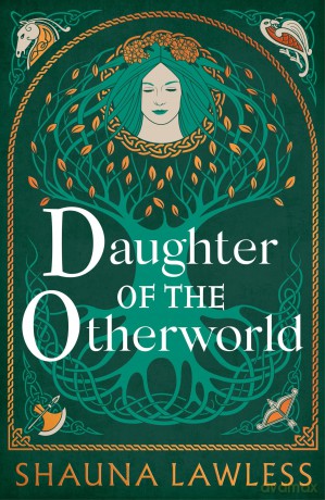 Daughter of the Otherworld (Gael Song: Era II) - Shauna Lawless [KSIĄŻKA]
