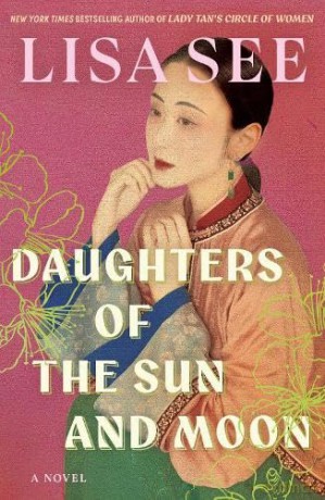 Daughters of the Sun and Moon - Lisa See [KSIĄŻKA]