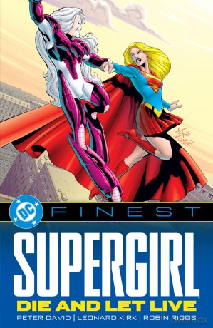 DC Finest: Supergirl: Die and Let Live - Peter David [KOMIKS]