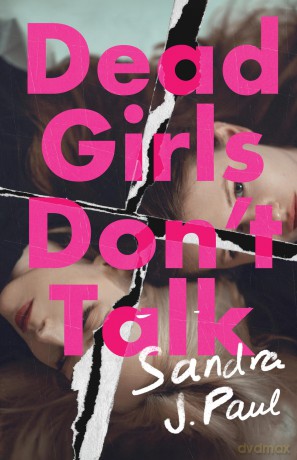Dead Girls Don't Talk - Sandra J. Paul [KSIĄŻKA]