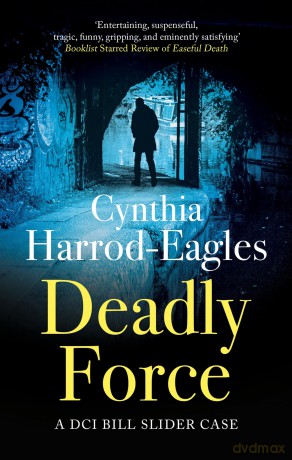Deadly Force (A Detective Inspector Slider Mystery) - C Harrod-Eagles [KSIĄŻKA]