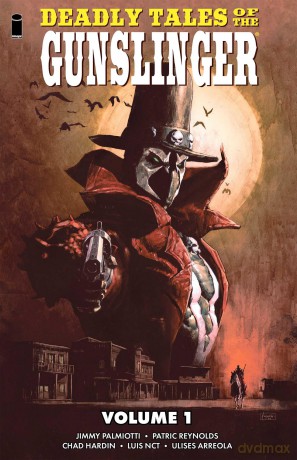 Deadly Tales of the Gunslinger Volume 1 - Jimmy Palmiotti [KSIĄŻKA]