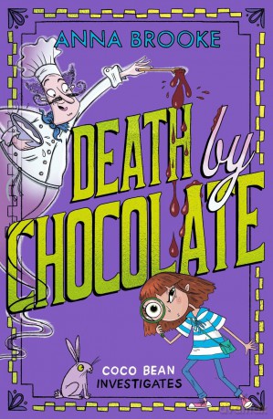 Death by Chocolate: a cosy chocolatey murder mystery! (Coco Bean Investigates) - Anna Brooke [KSIĄŻKA]
