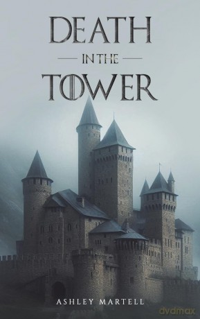 Death in the Tower - Ashley Martell [KSIĄŻKA]