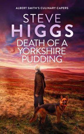 Death of a Yorkshire Pudding: 5 (Albert Smith's Culinary Capers) - Steve Higgs [KSIĄŻKA]