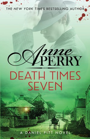 Death Times Seven (Daniel Pitt Mystery 7): Daniel Pitt mystery 7 - Anne Perry [KSIĄŻKA]
