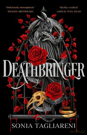 Deathbringer: Your next dark academia romantasy obsession and #2 Sunday Times bestseller! - Sonia Tagliareni [KSIĄŻKA]