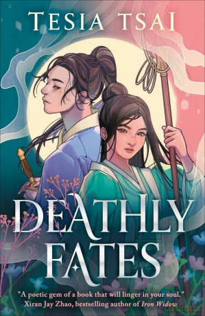 Deathly Fates: A dazzling and romantic YA fantasy debut - perfect for fans of These Violent Delights. New for 2026! - Tesai Tsai [KSIĄŻKA]