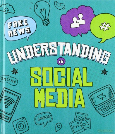 Decoding Media Literacy: Understanding Social Media - Pamela Dell [KSIĄŻKA]