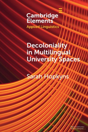 Decoloniality in Multilingual University Spaces (Elements in Applied Linguistics) - Hopkyns Sarah [KSIĄŻKA]