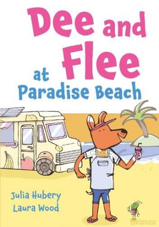 Dee and Flee at Paradise Beach - Julia Hubery [KSIĄŻKA]
