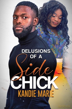 Delusions of a Side Chick - Kandie Marie [KSIĄŻKA]