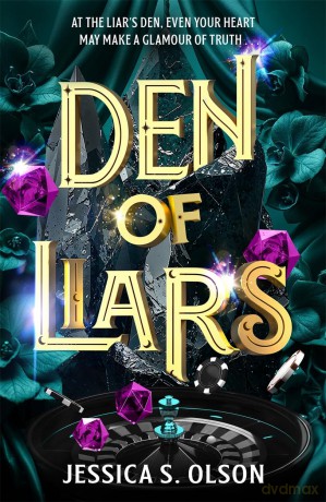Den of Liars: Caraval meets Kingdom of the Wicked in a sinfully indulgent heist romantasy (The Devious) - Jessica S Olson [KSIĄŻKA]