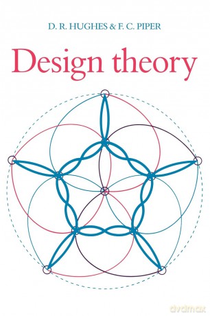 Design Theory - D.R. Hughes [KSIĄŻKA]