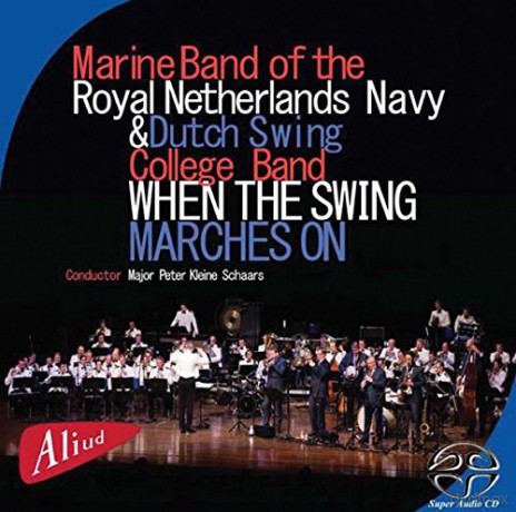 Marine Band of the Royal: When the Swing Marches on [CD]