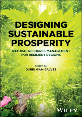 Designing Sustainable Prosperity: Natural Resource Management for Resilient Regions [KSIĄŻKA]