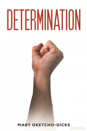 Determination - Mary Oketcho-Dicks [KSIĄŻKA]