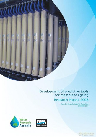 Development of Predictive Tools for Membrane Ageing: Research Project 2008 - Pierre Leclech [KSIĄŻKA]