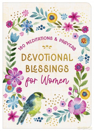 Devotional Blessings for Women: 180 Meditations and Prayers - Marilee Parrish [KSIĄŻKA]
