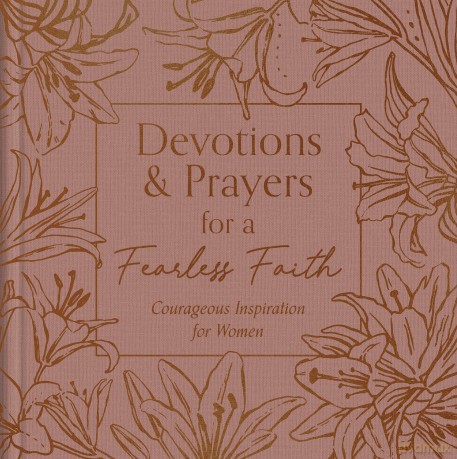 Devotions and Prayers for a Fearless Faith: Courageous Inspiration for Women - Carey Scott [KSIĄŻKA]