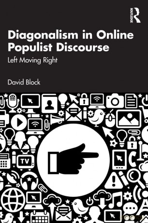 Diagonalism in Online Populist Discourse: Left Moving Right - Block David [KSIĄŻKA]