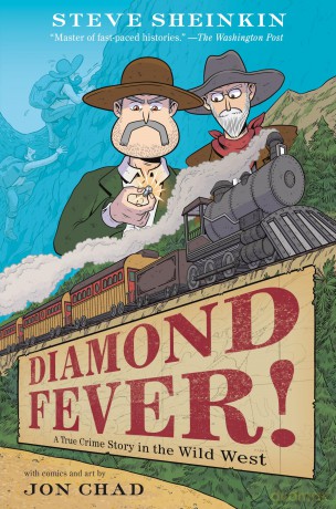 Diamond Fever!: A True Crime Story in the Wild West [KSIĄŻKA]