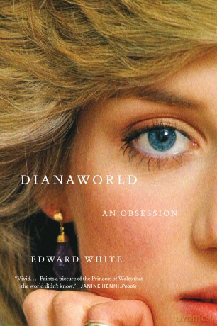 Dianaworld: An Obsession - Edward White [KSIĄŻKA]