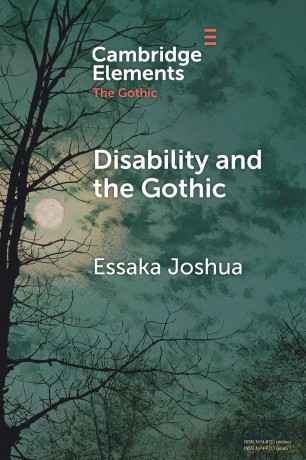 Disability and the Gothic: The Nineteenth Century (Elements in the Gothic) - Joshua Essaka [KSIĄŻKA]
