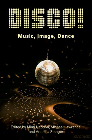 DISCO!: Music, Image, Dance - M (Ed) Et Al Haddon [KSIĄŻKA]
