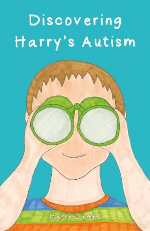Discovering Harry's Autism - Harry James [KSIĄŻKA]