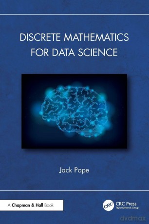 Discrete Mathematics for Data Science - Pope Jack [KSIĄŻKA]