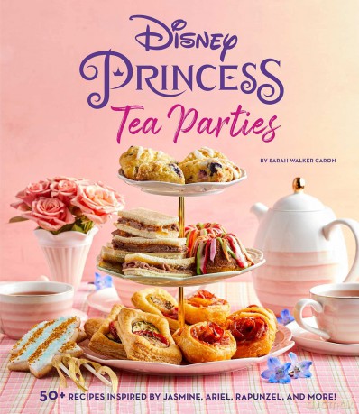 Disney Princess Tea Parties Cookbook (Disney Princesses) - Sarah Walker [KSIĄŻKA]